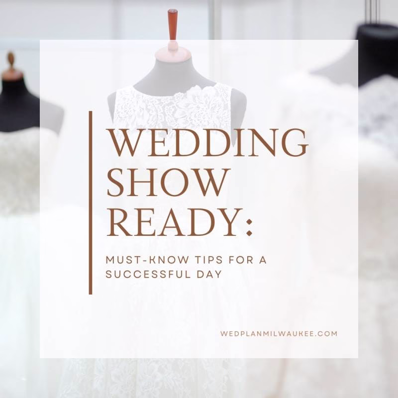 Wedding Show Ready: Must-Know Tips for a Successful Day